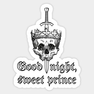 Good Night Sweet Prince (Hamlet) Sticker